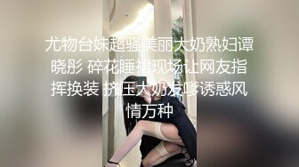 【自整理】P站DemonicDivine 不良少女 口交时候啊嘿颜 忍不住射精 小母狗很骚【59V】  (29)