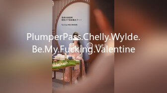 PlumperPass.Chelly.Wylde.Be.My.Fucking.Valentine