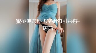 [MP4/ 729M]&nbsp;&nbsp;新婚少妇说：没事出来做,逼也爽了,钱也赚了