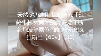 5月新录制 户外露出主播~【Asia-Lynn】公厕女神大胆露脸自慰 高潮喷水爽的只敢呻吟【21v】 (123)